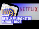 Harry Potter, Friends, Game of Thrones : Netflix va racheter Warner Bros pour près de 83 milliards de dollars