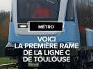 Voici la première rame de la ligne C de Toulouse
