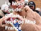 Nord Pas-de-Calais : une terre de Miss France