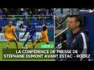 Stéphane Dumont face aux médias avant Estac - Rodez : l'intégralité de sa conférence de presse