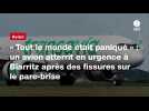 VIDÉO. « Tout le monde était paniqué » : un avion atterrit en urgence à Biarritz après des fissures sur le pare-brise