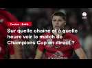 VIDÉO. Toulon - Bath : sur quelle chaîne et à quelle heure voir le match de Champions Cup en direct ?