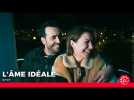 L'ÂME IDÉALE - Spot n°2 [Actuellement au cinéma]