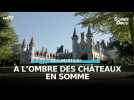 À l'ombre des châteaux en Somme