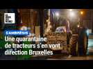 Dans la nuit, 43 tracteurs sont partis du Cambrésis, direction Bruxelles