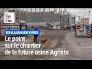 Le point sur le chantier de la future usine Agristo