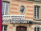 Ce qu'on sait sur la réhabilitation de l'ancienne sous-préfecture à Sainte-Ménehould