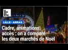 On a comparé les marchés de Noël de Lille et d'Arras