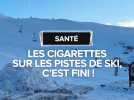Lutte contre le tabagisme : Interdiction de fumer sur les pistes de ski et dans les télésièges