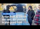 Action froid Valenciennes au soutien des sans abri pendant le plan grand froid