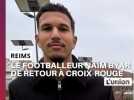 De Croix-Rouge à Bologne, le fabuleux destin du footballeur rémois Naïm Byar