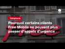 VIDEO. Pourquoi certains clients Free Mobile ne peuvent plus passer d'appels d'urgence