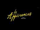 Les apparences (Bande annonce)