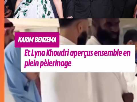 VIDEO : Karim Benzema et Lyna Khoudri aper�us&hellip;