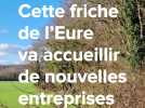 Eure : cette friche industrielle va renaître et accueillir de nouvelles entreprises
