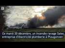 Incendie monstre dans une entreprise d'électricité-plomberie à Plougonven