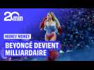Beyoncé accède au rang de milliardaire