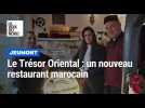 Le Trésor Oriental : le nouveau restaurant marocain à Jeumont