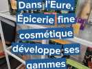 Dans l'Eure, Épicerie fine cosmétique développe ses gammes