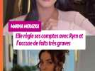 Marwa Merazka règle ses comptes avec Rym Renom et l'accuse de faits très graves