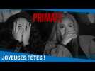 Primate - Joyeuses fêtes ! [Au cinéma le 21 janvier]