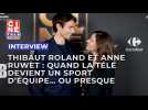 Thibaut Roland et Anne Ruwet : quand la télé devient un sport d'équipe... ou presque