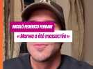 Affaire Marwa : Nicolò Federico Ferrari parle d'un « massacre »