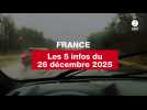 VIDEO. Les 5 infos France du 26 décembre 2025