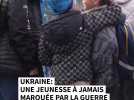 Ukraine: une jeunesse à jamais marquée par la guerre