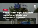 VIDEO. Nokia France signe un accord avec des syndicats pour supprimer 421 postes