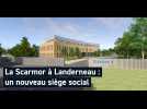 La Scarmor à Landerneau : un nouveau siège social