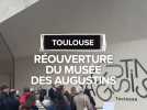La réouverture du musée des Augustins