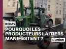 On vous explique pourquoi les producteurs laitiers étaient dans la rue, à Reims, ce 19 décembre