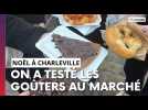 On a testé pour vous... les goûters au marché de Noël de Charleville !
