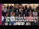 Les équipes de L'union vous souhaitent de bonnes fêtes
