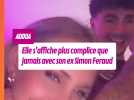 Adixia et Simon Feraud s'affichent plus complices que jamais depuis l'annonce de leur divorce