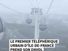 Le premier téléphérique d'Île de France