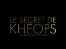 Le Secret de Khéops (Bande Annonce)