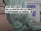 Une réplique de la statue de la Liberté s'effondre au Brésil