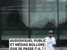 Audiovisuel public et médias Bolloré: que se passe-t-il ?