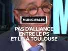 Municipales 2026 : Pas d'alliance entre le PS et LFI à Toulouse