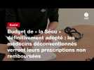 VIDEO. Budget de « la Sécu » définitivement adopté : les médecins déconventionnés verront leurs prescriptions non remboursées