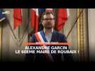 ALEXANDRE GARCIN NOUVEAU MAIRE DE ROUBAIX