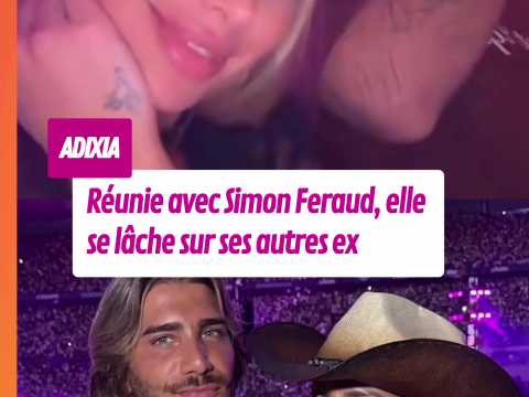 VIDEO : Adixia r�unie avec Simon Feraud, elle tacle ses ex
