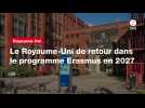 VIDÉO. Le Royaume-Uni de retour dans le programme Erasmus en 2027