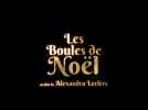 Les boules de Noël (Bande Annonce)