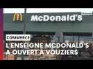 Le très attendu McDonald's a ouvert ses portes à Vouziers