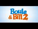 Boule & Bill 2 (Bande Annonce)
