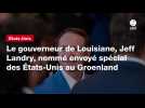 VIDEO. Le gouverneur de Louisiane, Jeff Landry, nommé envoyé spécial des États-Unis au Groenland