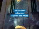 Le Grand Mix enflamme le palais des Papes